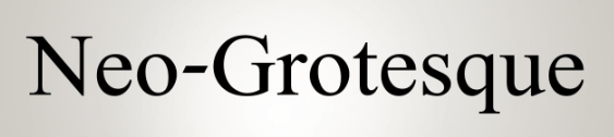 Neo-Grotesque, first Sans Serif fonts