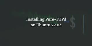 Installing Pure-FTPd on Ubuntu